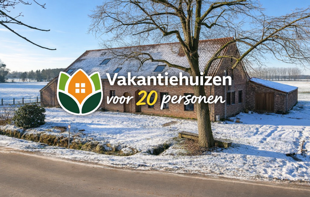 vakantiehuizen voor 20 personen